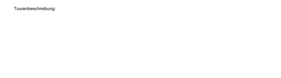 Tourenbeschreibung: